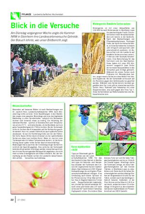 PFLANZE Landwirtschaftliches Wochenblatt Blick in die Versuche Am Dienstag vergangener Woche zeigte die Kammer NRW in Steinheim ihre Landessortenversuche Getreide.