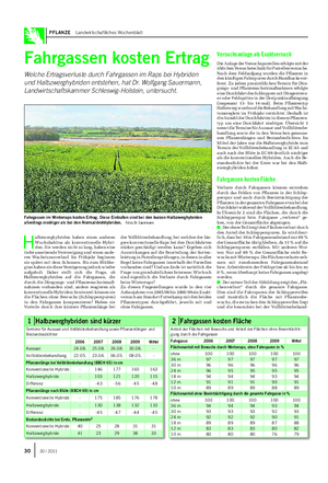 PFLANZE Landwirtschaftliches Wochenblatt Fahrgassen kosten Ertrag Welche Ertragsverluste durch Fahrgassen im Raps bei Hybriden und Halbzwerghybriden entstehen, hat Dr.