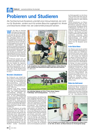 FAMILIE Landwirtschaftliches Wochenblatt Probieren und Studieren Die Fachhochschule Osnabrück unterhält einen Versuchsbetrieb, der nicht nur für Studenten, sondern auch für andere Besucher zugänglich ist.