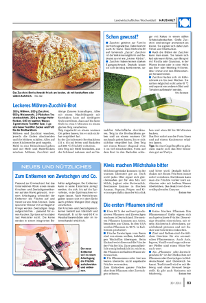 Landwirtschaftliches Wochenblatt HAUSHALT Passend zur Einmachzeit hat das Unternehmen Rösle einen neuen Kirschen- und Zwetschgenentker- ner auf den Markt gebracht.
