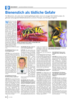 GESUNDHEIT Landwirtschaftliches Wochenblatt Bienenstich als tödliche Gefahr Für Menschen, die unter einer Insektengiftallergie leiden, kann ein einziger Stich tödlich enden.