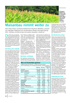 AKTUELLES Landwirtschaftliches Wochenblatt D er Trend weg von Getreide hin zu mehr Energiepflanzen und Sonderkulturen hat sich weiter fortgesetzt.