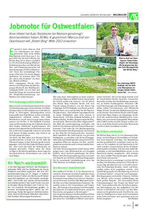 Landwirtschaftliches Wochenblatt WALDBAUER E igentlich hatte Marcus Graf von Oeynhausen nie damit gerechnet, dass seine kühne Idee Realität wird.