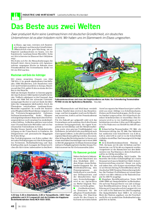 INDUSTRIE UND WIRTSCHAFT Landwirtschaftliches Wochenblatt Das Beste aus zwei Welten Zwar produziert Kuhn seine Landmaschinen mit deutscher Gründlichkeit, ein deutsches Unternehmen ist es aber trotzdem nicht.