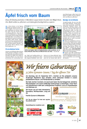 Landwirtschaftliches Wochenblatt FAMILIE Äpfel frisch vom Baum Etwa 20 Obstbaubetriebe in Westfalen-Lippe bieten Kunden die Möglichkeit, ihre Äpfel selbst zu pflücken und dabei gleichzeitig Geld zu sparen.