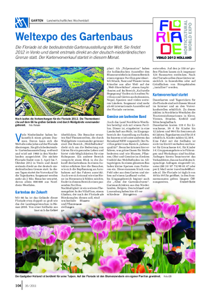 GARTEN Landwirtschaftliches Wochenblatt Weltexpo des Gartenbaus Die Floriade ist die bedeutendste Gartenausstellung der Welt.