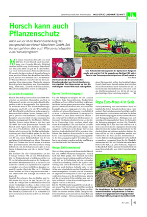 Landwirtschaftliches Wochenblatt INDUSTRIE UND WIRTSCHAFT Horsch kann auch Pflanzenschutz Nach wie vor ist die Bodenbearbeitung das Kerngeschäft der Horsch Maschinen GmbH.