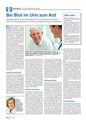 GESUNDHEIT Landwirtschaftliches Wochenblatt Bei Blut im Urin zum Arzt Harnblasenkrebs ist der fünfthäufigste Tumor in Deutschland.