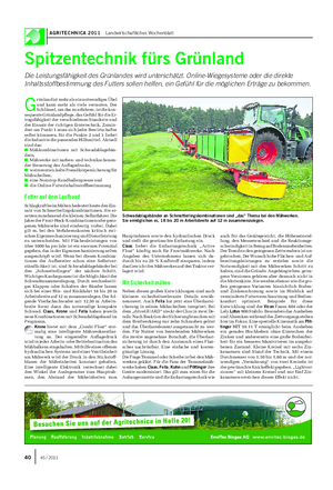 AGRITECHNICA 2011 Landwirtschaftliches Wochenblatt G rünland ist mehr als ein notwendiges Übel und kann mehr als viele vermuten.