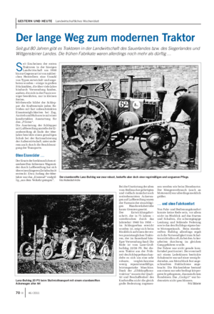 GESTERN UND HEUTE Landwirtschaftliches Wochenblatt Der lange Weg zum modernen Traktor Seit gut 80 Jahren gibt es Traktoren in der Landwirtschaft des Sauerlandes bzw.