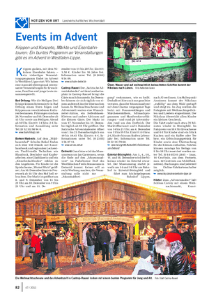 NOTIZEN VOR ORT Landwirtschaftliches Wochenblatt K rippen gucken, mit dem Ni- kolaus Eisenbahn fahren, – ein vielseitiges Veranstal- tungsprogramm findet im Advent in Westfalen-Lippe statt.