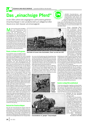 TECHNIK UND NEUE ENERGIE Landwirtschaftliches Wochenblatt Das „einachsige Pferd“ In den 50er-Jahren des vergangenen Jahrhunderts gehörten Einachsschlepper in der Landwirtschaft zum alltäglichen Bild.
