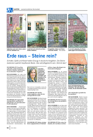 GARTEN Landwirtschaftliches Wochenblatt WOCHENBLATT: Frau Heu- schneider, woher kommt der Trend zu Schotter- und Kiesbee- ten in deutschen Vorgärten?