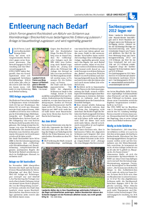 Landwirtschaftliches Wochenblatt GELD UND RECHT U lrich Ferron, Land- wirt in Breckerfeld, Ennepe-Ruhr- Kreis, hat einen rich- tungsweisenden Rechts- streit gegen seine Kom- mune gewonnen.