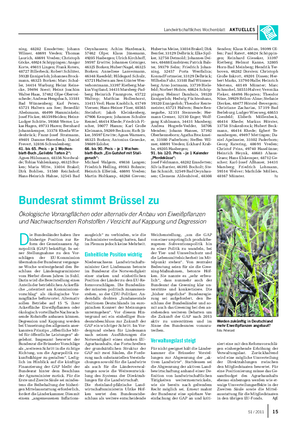Landwirtschaftliches Wochenblatt AKTUELLES D ie Bundesländer haben ihre bisherige Position zur Re- form der Gemeinsamen Ag- rarpolitik (GAP) bekräftigt.