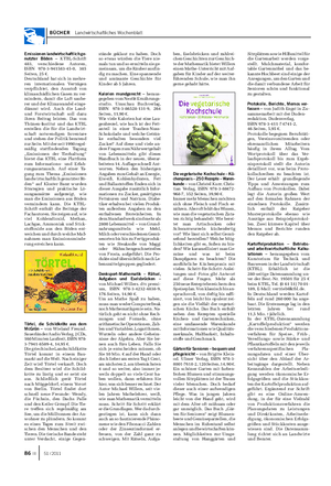 BÜCHER Landwirtschaftliches Wochenblatt Emissionen landwirtschaftlich ge- nutzter Böden – KTBL-Schrift 483, verschiedene Autoren, ISBN 978-3-941583-45-0, 385 Seiten, 25 €.