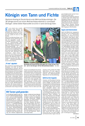 Landwirtschaftliches Wochenblatt FAMILIE Königin von Tann und Fichte Stephanie Kesting ist Deutschlands erste Weihnachtsbaumkönigin.