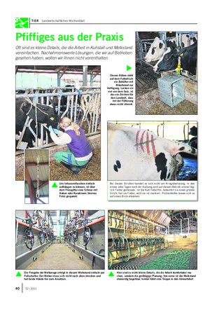 TIER Landwirtschaftliches Wochenblatt Pfiffiges aus der Praxis Oft sind es kleine Details, die die Arbeit in Kuhstall und Melkstand vereinfachen.