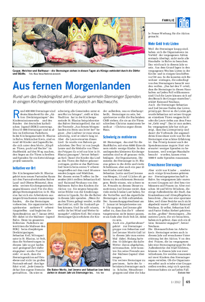 FAMILIE R und 400 000 Sternsinger sind deutschlandweit für die „Ak- tion Dreikönigssingen“ des Kindermissionswerks und des Bundes der deutschen katholi- schen Jugend (BDKJ) unterwegs.