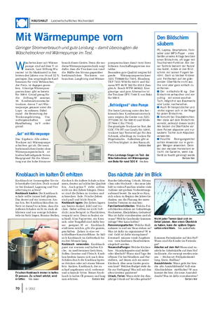 HAUSHALT Landwirtschaftliches Wochenblatt Mit Wärmepumpe vorn Geringer Stromverbrauch und gute Leistung – damit überzeugten die Wäschetrockner mit Wärmepumpe im Test.