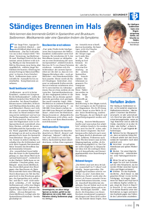 Landwirtschaftliches Wochenblatt GESUNDHEIT Ständiges Brennen im Hals Viele kennen das brennende Gefühl in Speiseröhre und Brustraum: Sodbrennen.