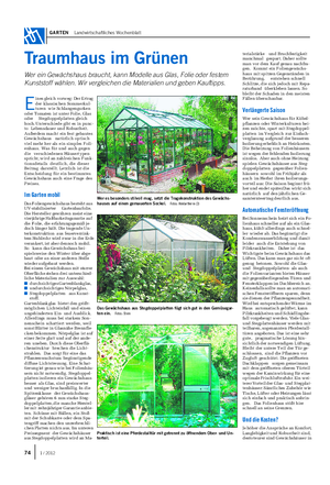 GARTEN Landwirtschaftliches Wochenblatt Traumhaus im Grünen Wer ein Gewächshaus braucht, kann Modelle aus Glas, Folie oder festem Kunststoff wählen.