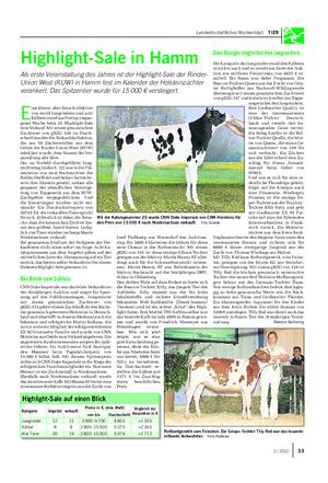 Landwirtschaftliches Wochenblatt TIER Highlight-Sale in Hamm Als erste Veranstaltung des Jahres ist der Highlight-Sale der Rinder- Union West (RUW) in Hamm fest im Kalender der Holsteinzüchter verankert.