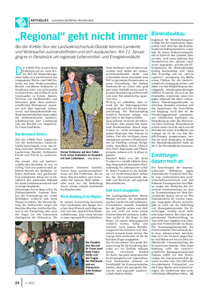 AKTUELLES Landwirtschaftliches Wochenblatt D ie 4-Höfe-Tour kommt beim Publikum gut an.