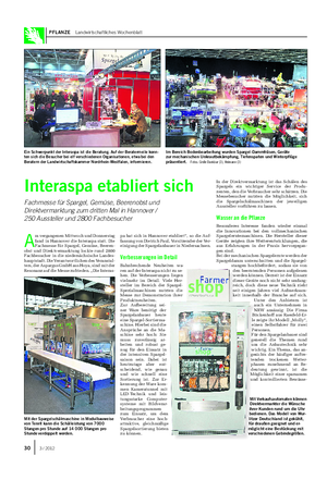 PFLANZE Landwirtschaftliches Wochenblatt A m vergangenen Mittwoch und Donnerstag fand in Hannover die Interaspa statt.