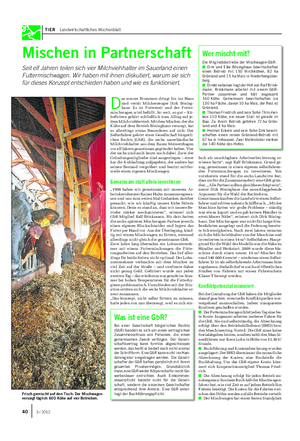 TIER Landwirtschaftliches Wochenblatt Mischen in Partnerschaft Seit elf Jahren teilen sich vier Milchviehhalter im Sauerland einen Futtermischwagen.