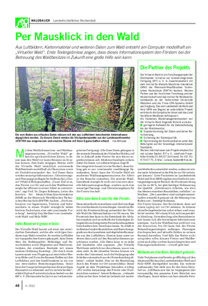 WALDBAUER Landwirtschaftliches Wochenblatt Per Mausklick in den Wald Aus Luftbildern, Kartenmaterial und weiteren Daten zum Wald entsteht am Computer modellhaft ein „Virtueller Wald“.