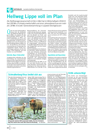 AKTUELLES Landwirtschaftliches Wochenblatt Ü ber ein gutes Jahresergebnis freuen sich die Mitglieder der Raiffeisen Hellweg Lip- pe eG (RHL).