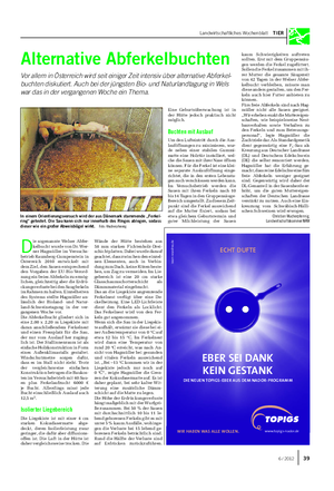 Landwirtschaftliches Wochenblatt TIER Alternative Abferkelbuchten Vor allem in Österreich wird seit einiger Zeit intensiv über alternative Abferkel- buchten diskutiert.