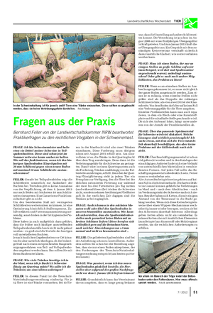 Landwirtschaftliches Wochenblatt TIER FRAGE: Ich bin Schweinemäster und halte etwa ein Drittel meiner Schweine in Teil- spaltenbuchten.