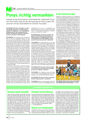 TIER Landwirtschaftliches Wochenblatt Ponys richtig vermarkten Anfangs wurde die Ponyforum GmbH belächelt, mittlerweile hat sie sich einen festen Platz bei der Vermarktung von Ponys erobert.