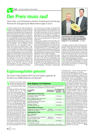 TIER Landwirtschaftliches Wochenblatt Ergänzungsfutter getestet Der Verein Futtermitteltest (VFT) hat acht Ergänzungsfutter für Schweine aus NRW überprüft und bewertet.