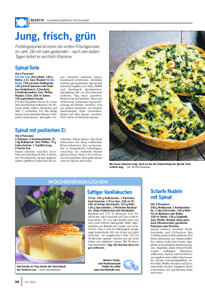 REZEPTE Landwirtschaftliches Wochenblatt Jung, frisch, grün Frühlingsspinat ist eines der ersten Frischgemüse im Jahr.
