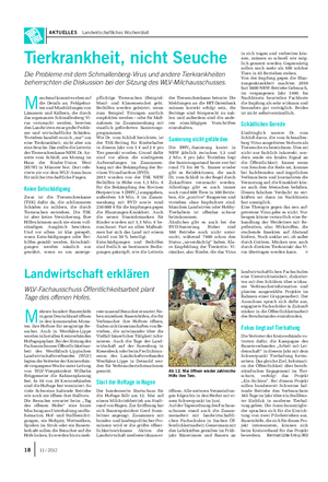 AKTUELLES Landwirtschaftliches Wochenblatt M ehrere hundert Bauernhöfe in ganz Deutschland öffnen in den kommenden Mona- ten ihre Hoftore für neugierige Be- sucher.