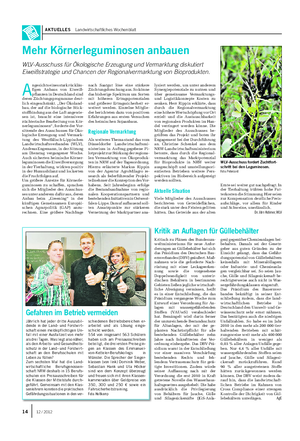 AKTUELLES Landwirtschaftliches Wochenblatt A ngesichts eines stark rückläu- figen Anbaus von Eiweiß- pflanzen in Deutschland sind deren Züchtungsprogramme deut- lich eingeschränkt.
