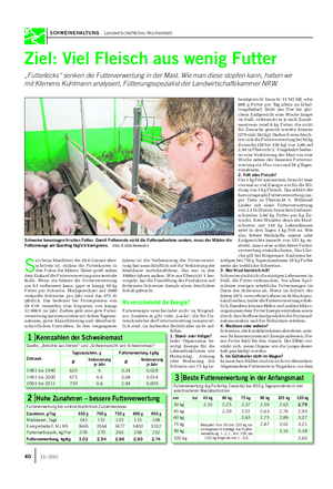 SCHWEINEHALTUNG Landwirtschaftliches Wochenblatt Ziel: Viel Fleisch aus wenig Futter „Futterlecks“ senken die Futterverwertung in der Mast.