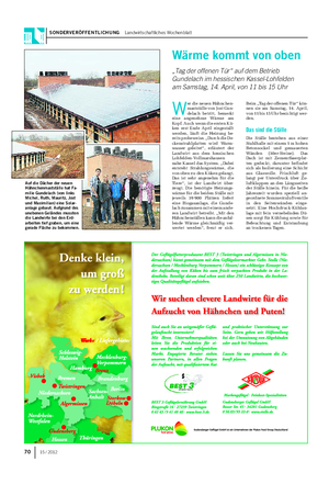 SONDERVERÖFFENTLICHUNG Landwirtschaftliches Wochenblatt 70 15 / 2012 W er die neuen Hähnchen- mastställe von Jost Gun- delach betritt, bemerkt eine angenehme Wärme am Kopf.