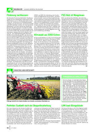 WALDBAUER Landwirtschaftliches Wochenblatt Förderung nachbessern Die deutsche Forstwirtschaft fordert Nachbesse- rungen bei der zukünftigen Förderung für den Wald.