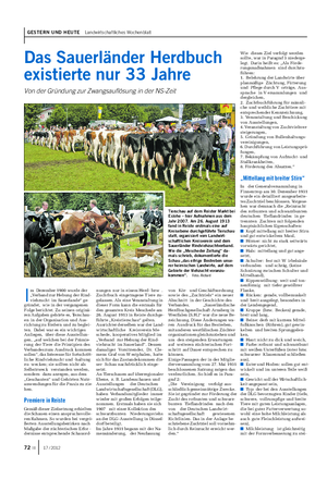 GESTERN UND HEUTE Landwirtschaftliches Wochenblatt I m Dezember 1900 wurde der „Verband zur Hebung der Rind- viehzucht im Sauerlande“ ge- gründet, wie in der vergangenen Folge berichtet.