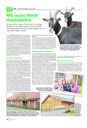 TIER Landwirtschaftliches Wochenblatt Mit neuer Herde durchstarten Vor zwei Jahren haben Dunja Kaiser und Ludger Weiligmann den Milchziegenhof Haus Hülshoff in Tecklenburg gepachtet.