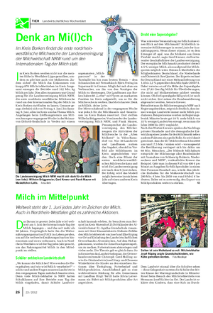 TIER Landwirtschaftliches Wochenblatt Denk an Mi(l)ch Im Kreis Borken findet die erste nordrhein- westfälische Milchwoche der Landesvereinigung der Milchwirtschaft NRW rund um den Internationalen Tag der Milch statt.