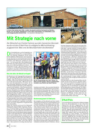 TIER Landwirtschaftliches Wochenblatt Mit Strategie nach vorne Der Birkenhof von Familie Fackiner aus dem hessischen Dainrode wurde mit dem D’Kall-Preis für erfolgreiche Milchviehhaltung ausgezeichnet.
