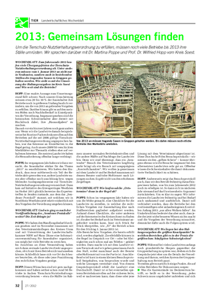 TIER Landwirtschaftliches Wochenblatt 2013: Gemeinsam Lösungen finden Um die Tierschutz-Nutztierhaltungsverordnung zu erfüllen, müssen noch viele Betriebe bis 2013 ihre Ställe umrüsten.