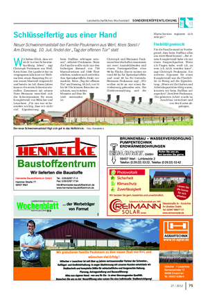 Landwirtschaftliches Wochenblatt SONDERVERÖFFENTLICHUNG W ir haben Glück, dass wir nicht in einer Schweine- hochburg leben“, sagt Christoph Peukmann aus Werl, Kreis Soest.