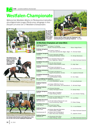 TIER Landwirtschaftliches Wochenblatt Westfalen-Championate Während der Westfalen-Woche im Pferdezentrum kämpften die erfolgreichsten jungen Pferde eines Jahrgangs in ihrer Disziplin um eines von 17 Westfalen-Championaten.