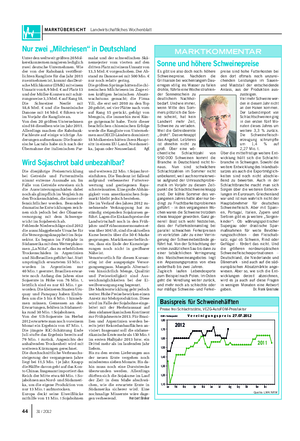 MARKTÜBERSICHT Landwirtschaftliches Wochenblatt 44 31 / 2012 Es gibt sie also doch noch: höhere Schweinepreise.